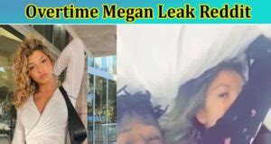 overtime mwgan leaks|Overtime Megan Full Leak HD